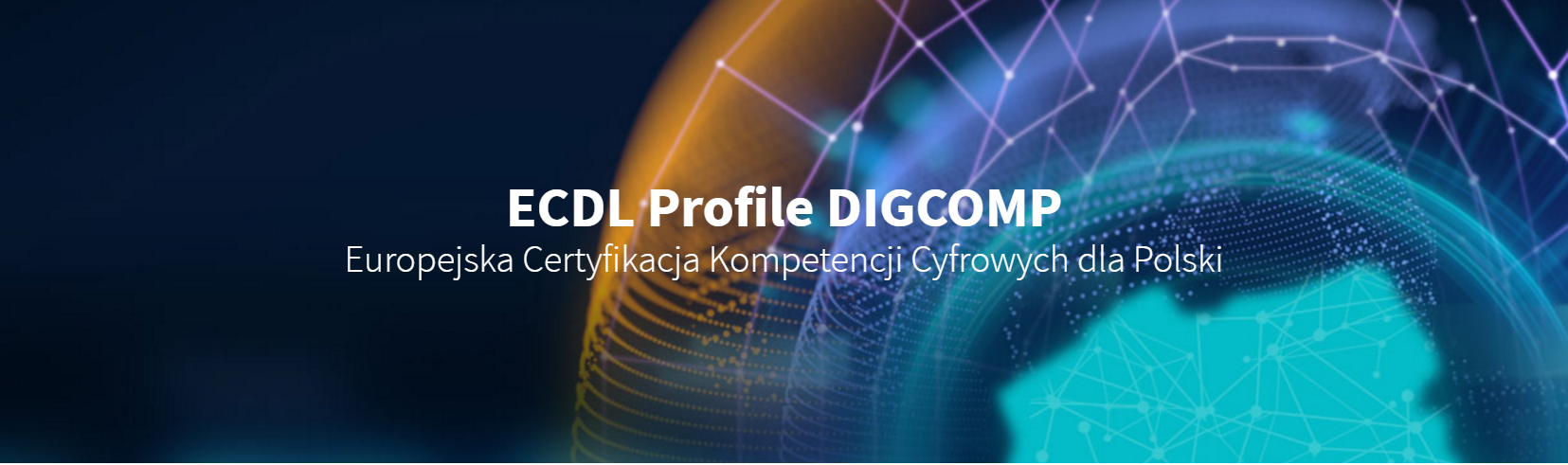 ECDL Profile DIGCOMP Europejska Certyfikacja Kompetencji Cyfrowych dla Polski